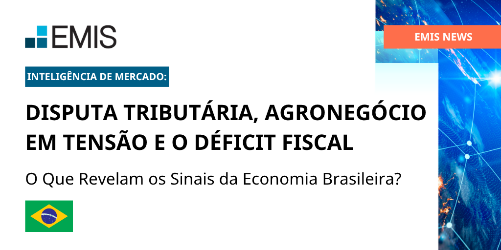 Disputa Tributária, Agronegócio em Tensão e o Déficit Fiscal: O Que Revelam os Sinais da Economia Brasileira?